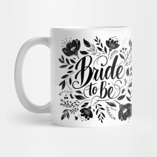 Bride To Be Mug